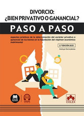DIVORCIO BIEN PRIVATIVO O GANANCIAL 2ª ED PASO A PASO - 9788411948579